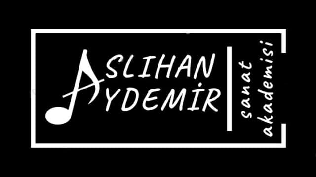 ASLIHAN AYDEMİR SANAT AKADEMİSİ